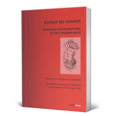 Zynisch bis ironisch