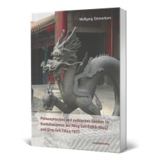 Philosophisches und politisches  Denken im Konfuzianismus der Ming-Zeit 