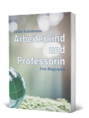 Arbeiterkind und Professorin